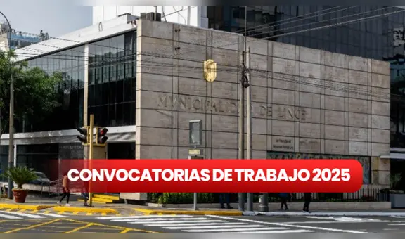 Empleos en Lince este 2025 con más de 80 vacantes disponibles: ¿cómo postular a la municipalidad?