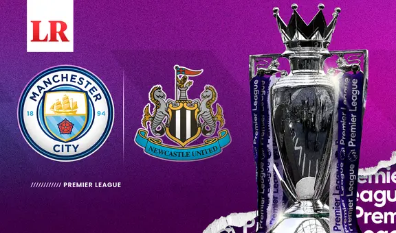 Manchester City vs Newcastle EN VIVO: pronóstico, horario y canal para ver el partido de Premier League