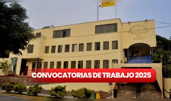 Municipalidad de Surco ofrece empleos CAS para adultos con primaria, secundaria y más: ¿cómo postular a sueldos de hasta S/5.000?