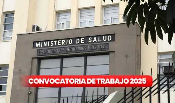 Convocatoria de trabajo CAS con sueldos de hasta S/8.000 en Minsa: estos son los perfiles profesionales que busca el Ministerio de Salud