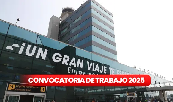 Aeropuerto Jorge Chávez lanza nueva convocatoria de trabajo para personas con secundaria completa, universitarios y más: estos son los requisitos