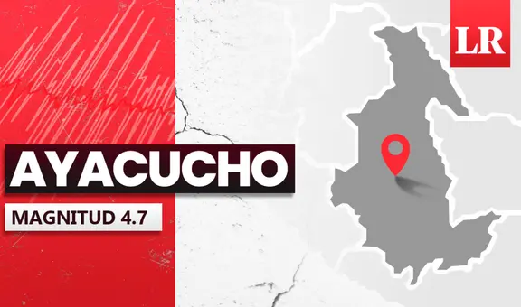 Temblor de magnitud 4.7 se sintió en Ayacucho hoy, según IGP