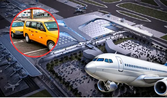 Así operarían los servicios de taxis en el nuevo Aeropuerto Jorge Chávez: esto deben conocer los pasajeros antes de la inauguración en 2025