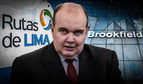 Brookfield demanda al estado peruano por presunta expropiación de activos en Rutas de Lima ordenada por Rafael López Aliaga