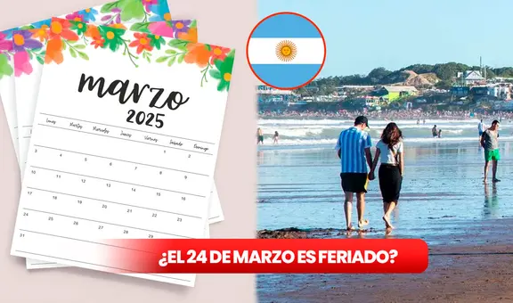 ¿El lunes 24 de marzo es feriado en Argentina? Conoce cuándo y cómo será el próximo fin de semana largo