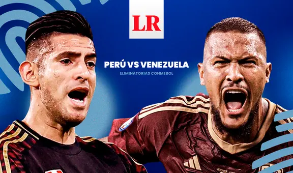 ¿A qué hora ver Perú vs Venezuela EN VIVO HOY? LINK del partido por Eliminatorias 2026