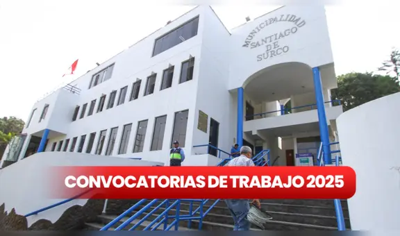 ¿Tienes primaria incompleta?: Municipalidad de Surco lanza oferta de trabajo con más de 200 vacantes y sueldos de hasta S/2.500