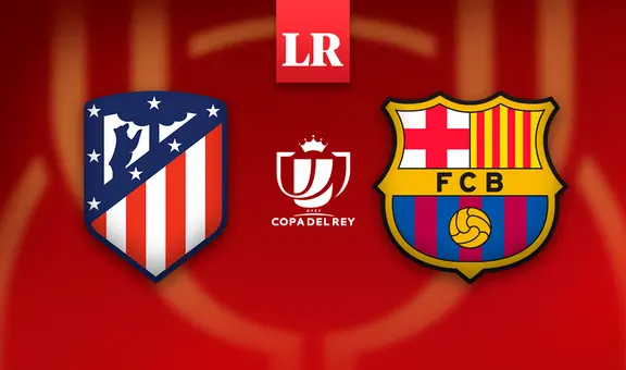 Atlético de Madrid vs Barcelona EN VIVO: ¿a qué hora juegan y dónde ver la vuelta de la semifinal de la Copa del Rey?