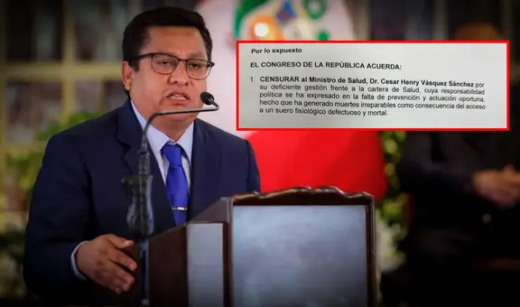 César Vásquez: comienza la recolección de firmas en el Congreso para censurar al ministro de Salud