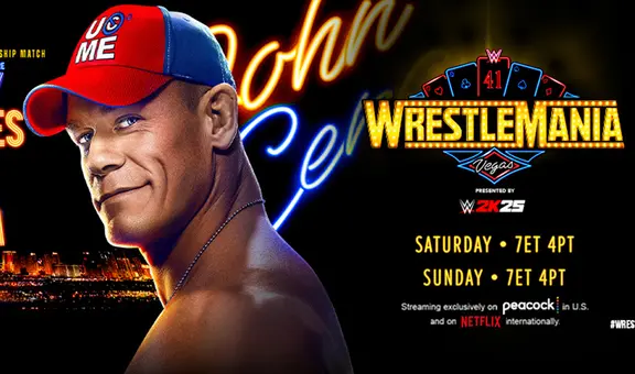 Wrestlemania 2025: fechas, horario y dónde ver el evento de la WWE con John Cena