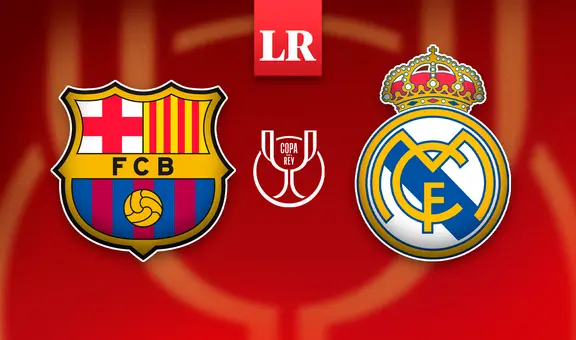 Barcelona vs Real Madrid EN VIVO por la final de la Copa del Rey: ¿a qué hora y dónde ver el superclásico español?