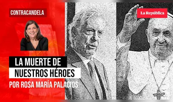 La muerte de nuestros héroes, por Rosa María Palacios