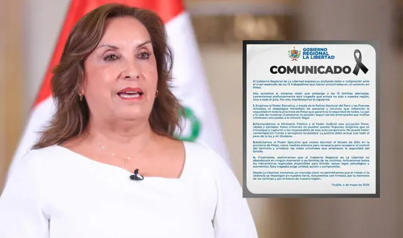 Gore La Libertad pide a Dina Boluarte decretar estado de sitio en Pataz tras asesinato de mineros