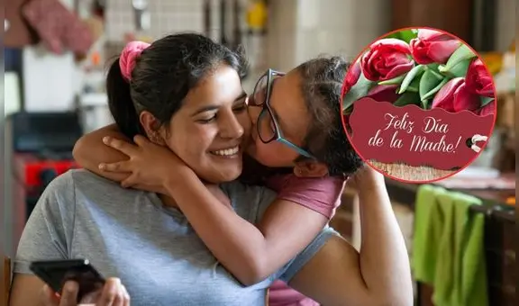 Día de la Madre en México: envía las mejores frases, lindas dedicatorias e imágenes con palabras cortas para saludarlas este 10 de mayo