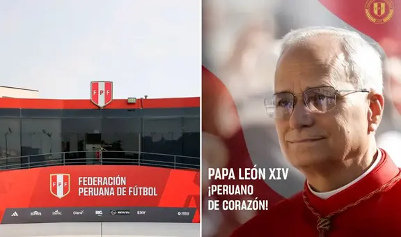 Federación Peruana de Fútbol celebra elección de León XIV como nuevo papa con enaltecedor mensaje: "La fe tiene nuevo capitán"