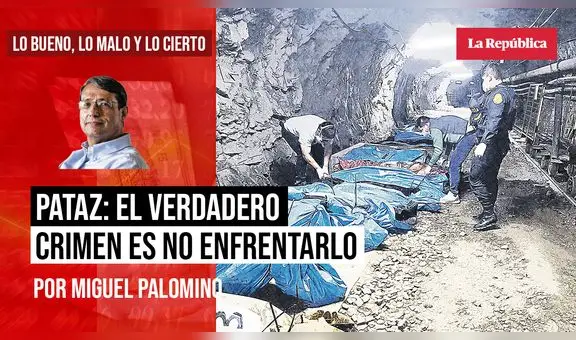 Pataz: el verdadero crimen es no enfrentarlo, por Miguel Palomino