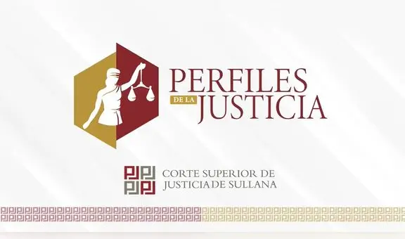 Perfiles de la justicia de la Corte de Sullana