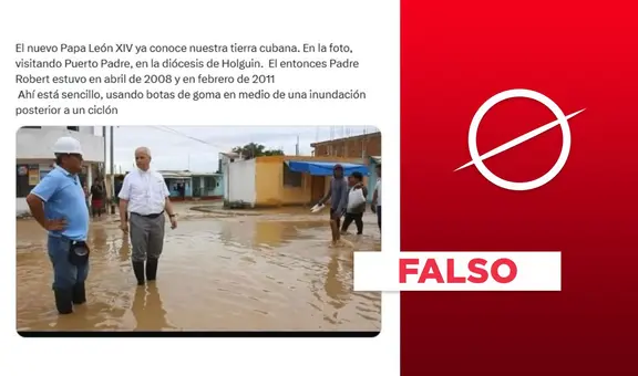 Esta foto no corresponde a una visita del papa León XIV a Cuba durante una inundación en 2008