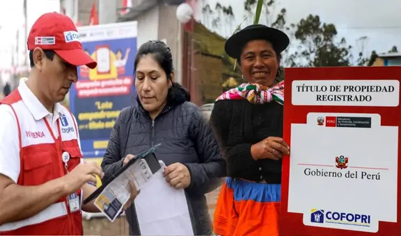 Cofopri empadronará estos lotes durante junio de 2025: familias en Perú podrán ser beneficiarias del titulo de propiedad gratis