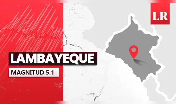 Temblor de magnitud 5.1 se sintió en Lambayeque hoy, según IGP