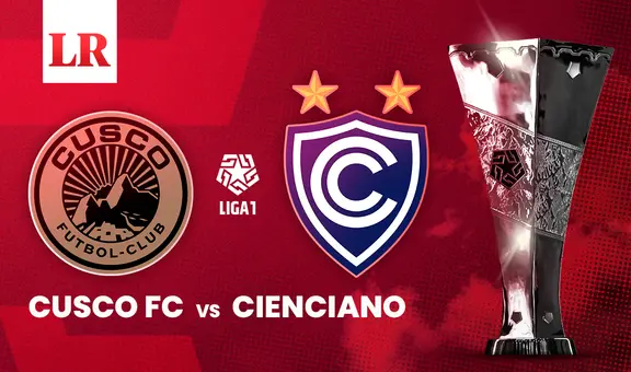Cienciano vs Cusco FC EN VIVO: horario y canal de TV para ver el Torneo Apertura de la Liga 1 2025