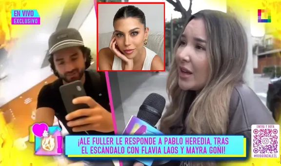 Ale Fuller impacta al confesar si terminó con Pablo Heredia por Alondra García Miró: “Mi expareja no entiende”