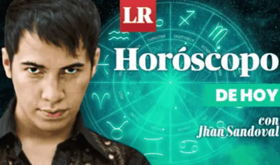 ➤ Descubre tu HORÓSCOPO DE HOY: qué te deparan los astros este 27 de junio, según Jhan Sandoval