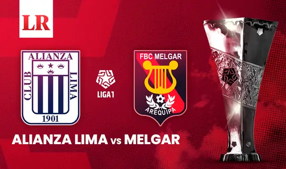 Alianza Lima vs Melgar EN VIVO: horario, canal de TV y alineaciones del partido por el Torneo Apertura de la Liga 1
