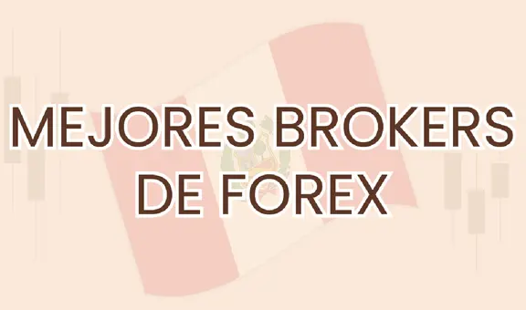 Los 8 Mejores Brokers de Forex en Peru en 2025