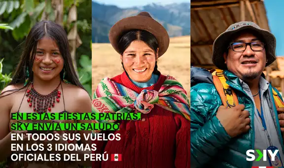 SKY resalta el valor cultural del Perú hablando en quechua, aimara y español