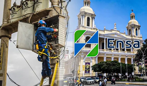 Corte de luz del 18 al 20 de septiembre en Lambayeque: revisa distritos y horarios afectados, según Ensa
