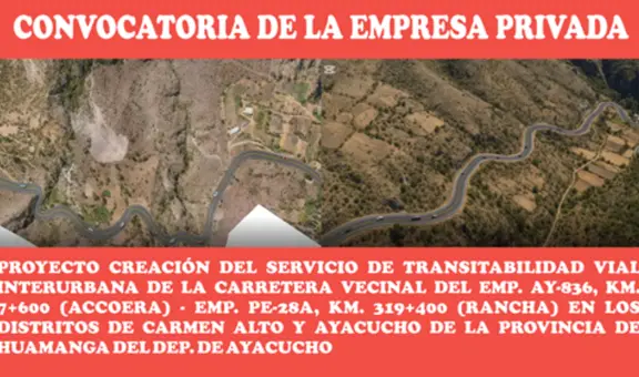 Convocatoria para el financiamiento y/o ejecución de proyecto de transitabilidad vial en Ayacucho