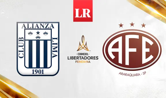 Alianza Lima vs Ferroviária EN VIVO por la Copa Libertadores Femenina: ¿a qué hora y donde ver el partido por la fecha 2?