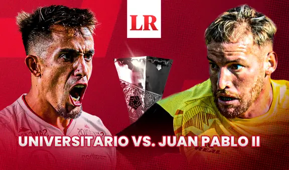 Universitario vs Juan Pablo II EN VIVO HOY: hora y alineaciones del partido en el Monumental