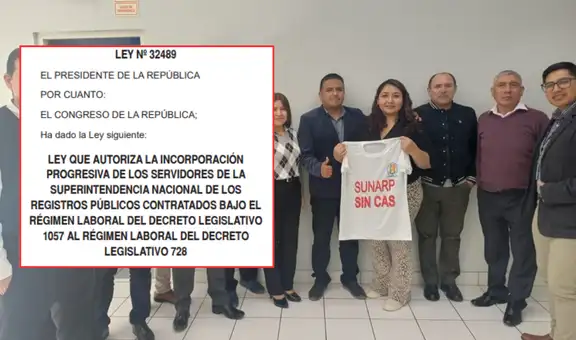 Sunarp con CAS: promulgan ley que autoriza el pase progresivo al régimen laboral 728
