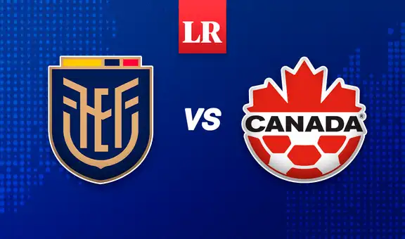 Ecuador vs Canadá EN VIVO HOY: a qué hora juegan y por dónde ver el amistoso internacional en fecha FIFA