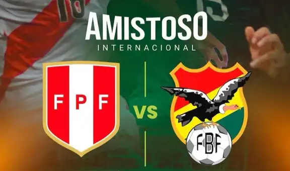 Perú vs Bolivia: día, hora y canal TV del último amistoso de la selección peruana en el 2025