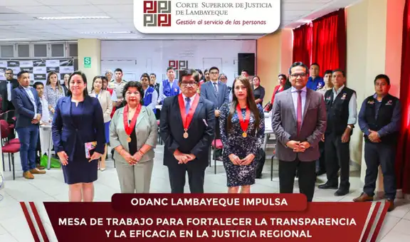 ODANC Lambayeque impulsa mesa de trabajo para fortalecer la transparencia y la eficacia en la justicia regional