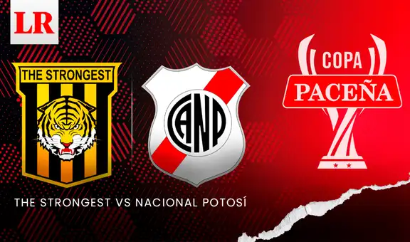 The Strongest vs Nacional Potosí: hora y canal del partido de vuelta por semifinales de la Copa Paceña