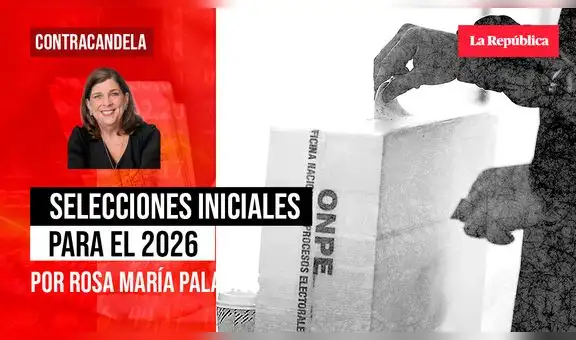 Selecciones iniciales para el 2026, por Rosa María Palacios