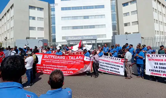 Piura: sindicatos protestan frente a refinería de Talara en contra de posible privatización de Petroperú