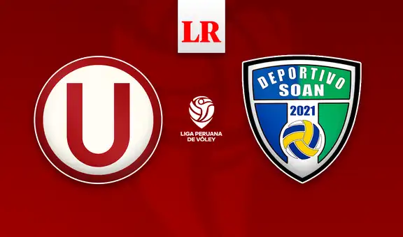 [LATINA EN VIVO] VER Universitario vs Deportivo Soan HOY por la Liga Peruana de Vóley 2026