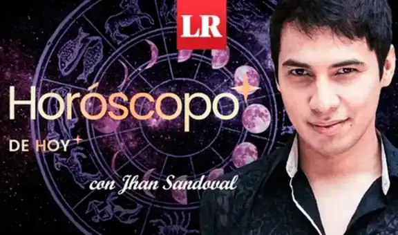 ➤ Descubre tu HORÓSCOPO DE HOY: qué te deparan los astros este 12 de enero, según Jhan Sandoval