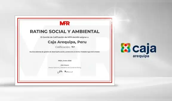 Caja Arequipa eleva su calificación social y ambiental otorgada por Microfinanza Rating