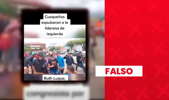 Congresista Ruth Luque sí fue expulsada por manifestantes en Cusco, pero video no es actual: hecho ocurrió en 2023