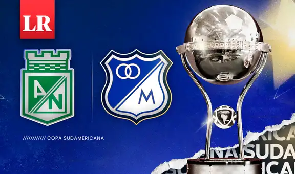 Atlético Nacional vs Millonarios EN VIVO HOY: alineaciones, horario y canal de TV para ver partido por Copa Sudamericana