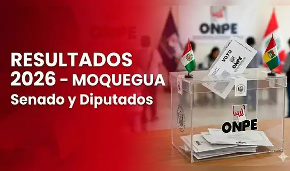 Resultados Elecciones 2026 en Moquegua: senadores y diputados electos hoy 12 de abril