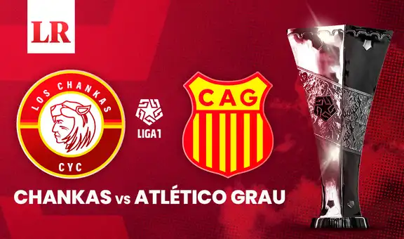 Los Chankas vs Atlético Grau EN VIVO: hora y canal de TV para ver el partido por la fecha 11 de la Liga 1 2026