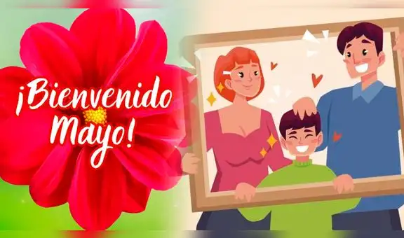 Frases para darle la bienvenida al mes de mayo: envía estos mensajes y reflexiones bonitas para iniciar el quinto mes