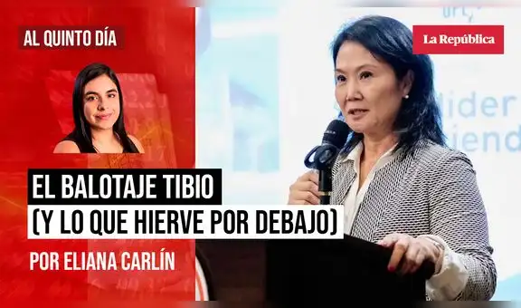 El balotaje tibio (y lo que hierve por debajo), por Eliana Carlín